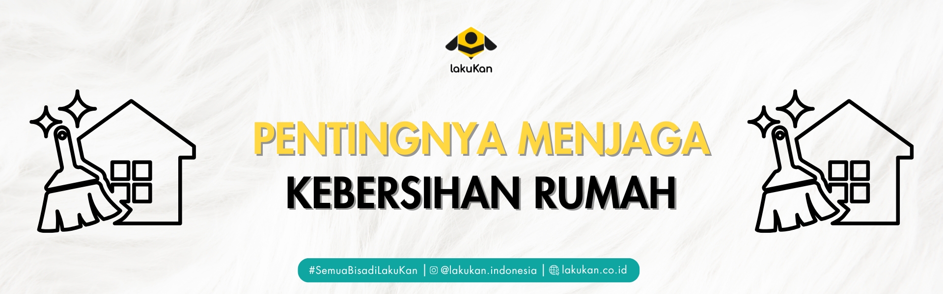Pentingnya Menjaga Kebersihan Rumah: Cegah Penyakit & Kurangi Stres