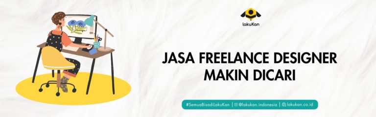 Jasa Freelance Designer Makin Dicari! Ini Cara Menemukannya Secara Online