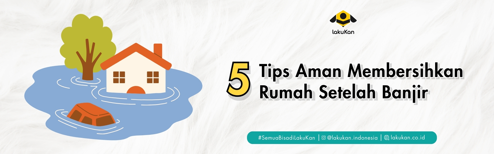 Tips Aman Membersihkan Rumah Setelah Banjir