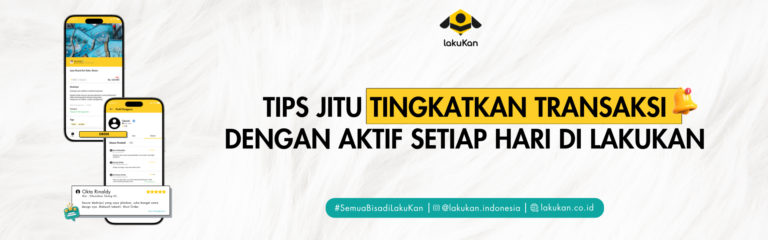 Tips Jitu Tingkatkan Transaksi dengan Aktif Setiap Hari di LakuKan